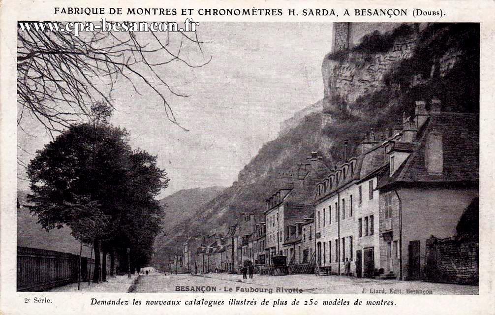 FABRIQUE DE MONTRES ET CHRONOMETRES H. SARDA, A BESANÇON (Doubs). BESANÇON - Le Faubourg Rivotte - 2e Série.